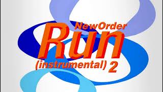 New Order - Run 2 (Instrumental, 26 June 89) [UNRELEASED]