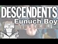 Descendents - Eunuch Boy [Everything sucks #12] (Guitar cover / Guitar tab)