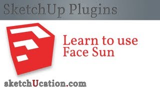 SketchUp Plugin Tutorial | Face Sun