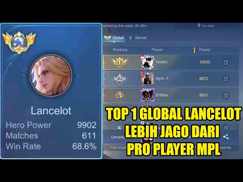 King Lancelot is the top 1 global player who is said to be better than pro players.