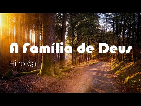 HINO 69 CCB - A Família de Jesus - HINÁRIO 5 COM LETRAS