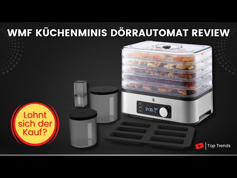 WMF Küchenminis Dörrautomat Review - Bester Dörrautomat unter 100 Euro?
