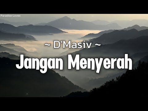 Jangan Menyerah - D'Masiv ~ Lyric