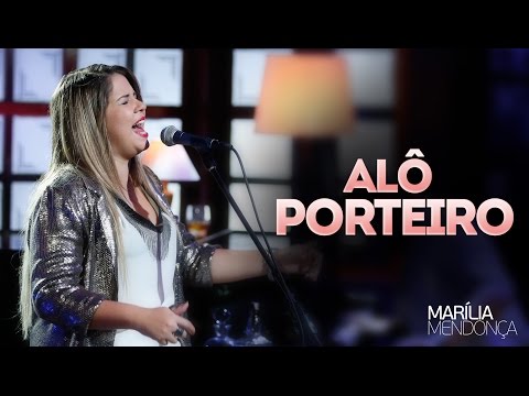 Marília Mendonça - Alô Porteiro - Vídeo Oficial do DVD