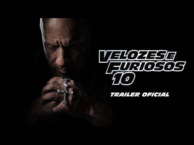 VELOZES E FURIOSOS 10 | Trailer Oficial (Universal Studios) – HD