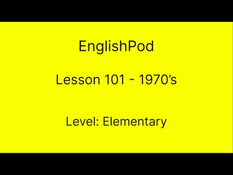 EnglishPod 101 - Elementary - 1970's