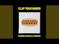 Clap Your Hands (Robin Schulz Remix Edit)