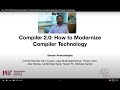LCTES 2020 Keynote Compiler 2 0 Using Machine Learning To Modernize Compiler Technology