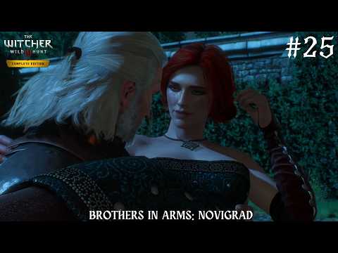 The Witcher 3: Wild Hunt - Gameplay Walkthrough Part 25: BROTHERS IN ARMS: NOVIGRAD