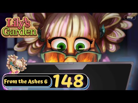 Lily's Garden - Day 148 - From the Ashes - Day 6 - Gameplay