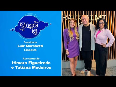 Música é Lei - Luiz Marchetti