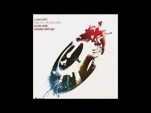 Copyright Feat. Mr. V & Miss Patty – In Da Club (Shake Shit Up) (Copyright Main Mix)