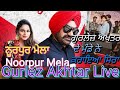 Daanveer Gurlez Akhtar Son Live Noorpur Mela Gurlezakhtar Balkarankhila Viral Song Trending