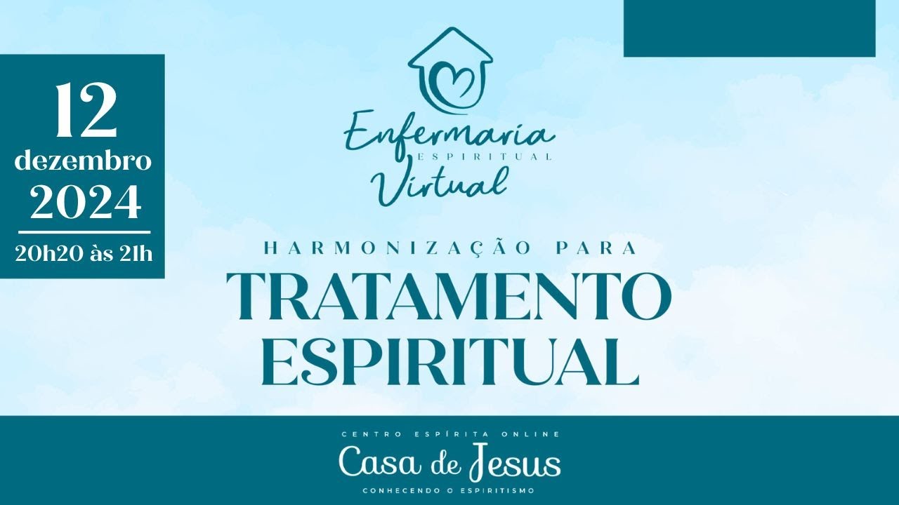 Harmonização | 12.12.24 | Enfermaria Espiritual Virtual  | Tratamento de Cura