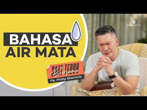 Saat Teduh Bersama - BAHASA AIR MATA | 17 Maret 2021 (Official Philip Mantofa)