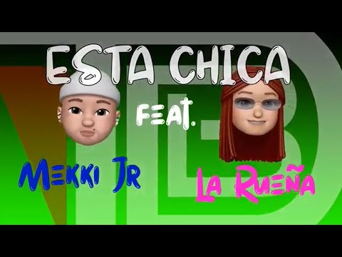 Esta Chica - Mekki.jr Feat La Rueña (Official Lyrics Video) prod Scuro TDB