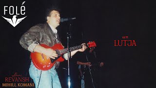 Mihill Komani - Lutja