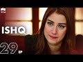 ISHQ - Episode 29 | Turkish Drama | Hazal Kaya, Hakan Kurtaş | Urdu Dubbing | RD1Y