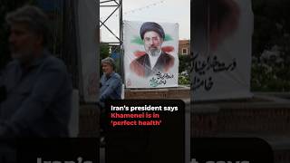 Iran’s president says Khamenei is in ‘perfect health’ #ajshorts