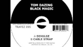 Tom Dazing - Divulge