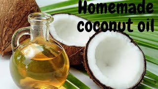 how to make coconut oil at home/homemade coconut oil