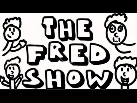 The Fred Show Episode 6!