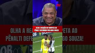 O HUGO SOUZA É FO** PEGANDO PÊNALTI!!! | REAÇÃO DE VAMPETA EM CORINTHIANS X BRAGANTINO!