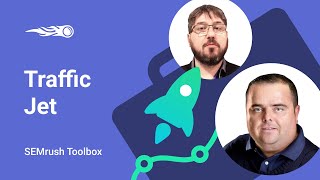 SEMrush Toolbox: Traffic Jet