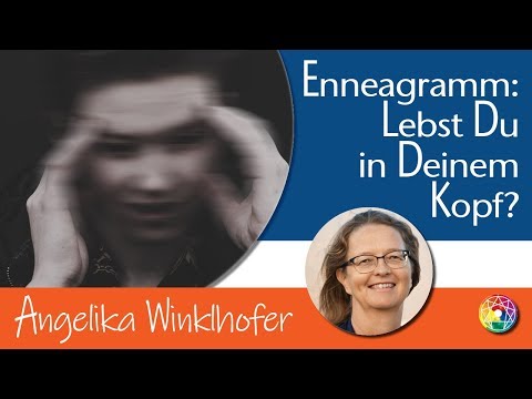 Enneagramm Typ 6, Typ 5 und Typ 7 – gelb, Angst & Weisheit, Kopf-Menschen, 3x3 des Enneagramms
