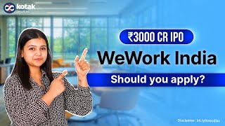 Wework IPO Review | ₹ 3,000 Cr IPO Opening On 3rd Oct'25 | Latest News | Apply or Not?