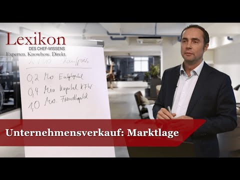 Lexikon des Chefwissens: Marktlage beim Unternehmensverkauf (Mergers & Acquisitions)
