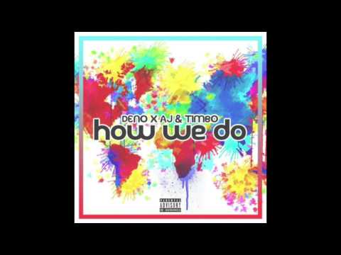 AJ x Deno Ft. Timbo | How We Do (Audio) #AudioFreaks