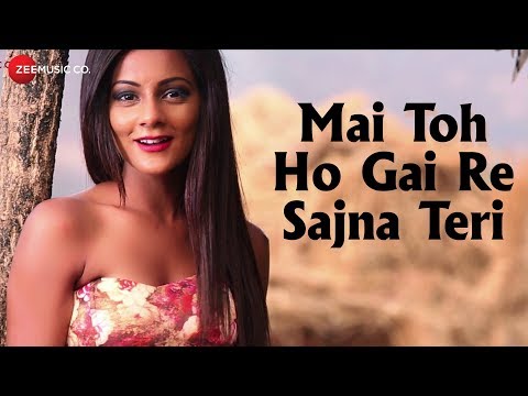 Yashashree Bhave (Yashi) Mai Toh Ho Gai Re Sajna Teri - Official Music Video | Zee Music