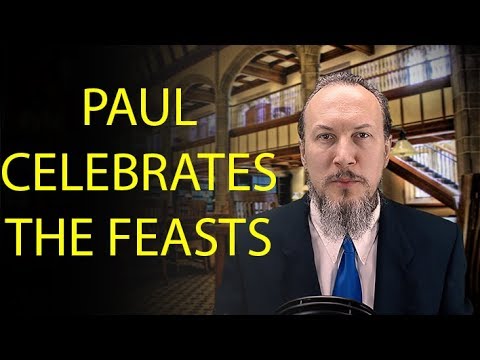 Acts 18:18-28 Paul Celebrates the Feasts, Introducing Apollos