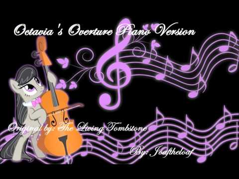 Octavia's Overture Piano Version - By Joaftheloaf