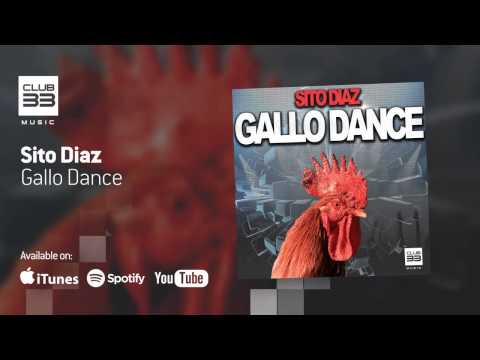 Sito Diaz - Gallo Dance (Official Audio)