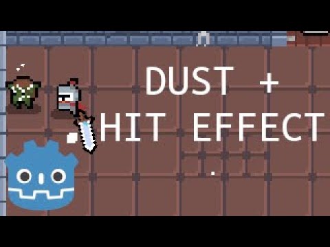 Make a Godot Roguelike Extra 3 - Dust and hit effect