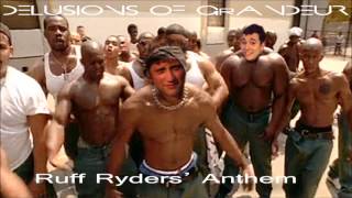Delusions of Grandeur - Ruff Ryders' Anthem (DMX cover)