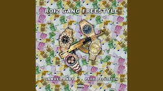 Roiz Gang Freestyle