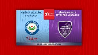 NİLÜFER BELEDİYESPOR EKER - SİNNADA HOTELS AFYON BELEDİYE YÜNTAŞ Vodafone Sultan