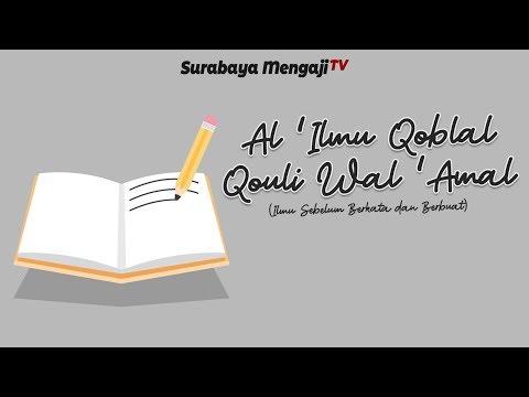 Ushul Tsalatsah (06) : Ilmu Sebelum Berkata dan Beramal - Ustadz Gemma Ilhamy, S.Pd.I