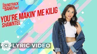 Download lagu You're Makin Me Kilig - Shawntel (Lyrics) | Gangnam Beauty OST mp3