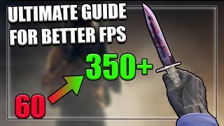 HOW TO INCREASE YOUR FPS IN CSGO: ULTIMATE GUIDE 2019