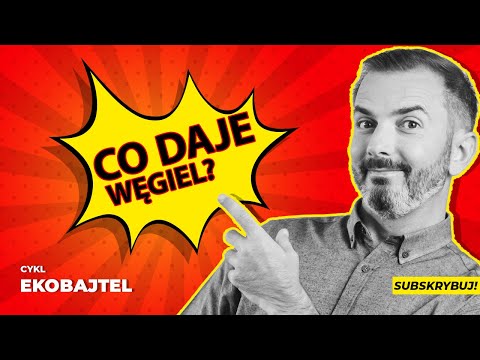 Wszystko jest z węgla!