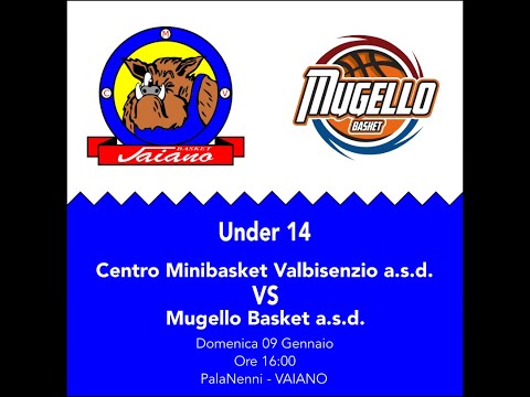 Centro Minibasket Valbisenzio a.s.d. vs. Mugello Basket a.s.d. - 2022.02.06