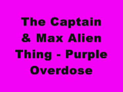 The Captain & Max Alien - Purple Overdose (Tinrib Records)
