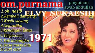 Download lagu om.purnama bersama elvy sukaesih.(bernostalgia) mp3