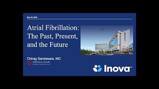Inova Ask the Expert: Atrial fibrillation — The past, present and the future