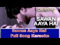 Sawan Aaya Hai | Full Song Karaoke | Arijit Singh ...