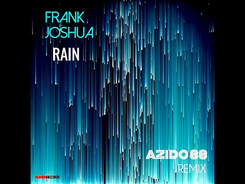 Rain (Azido 88 Remix) // Frank Joshua // Music Video